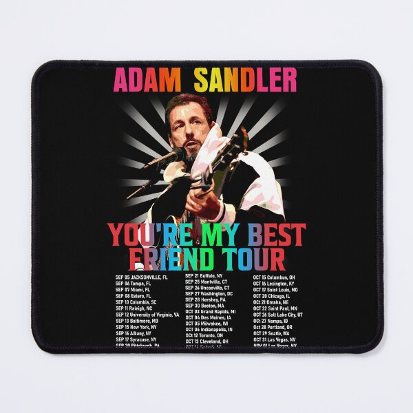 Item preview, Adam Sandler You're my best friend Live Tour designed and sold by Ciarameliora.