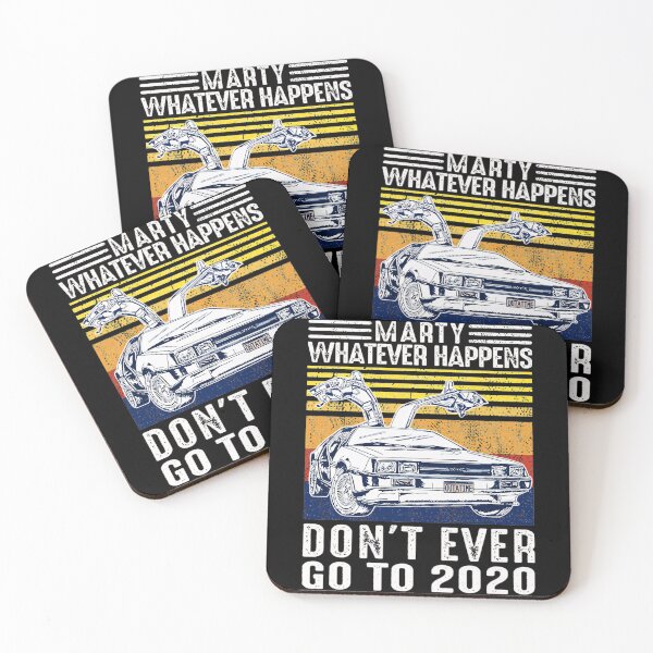 Item preview, Marty Whatever Happens Dont Ever Go To 2020 S Gift For Fans, For Men And Women, Gift Mother Day, Father Day designed and sold by jeffiekhanpon.
