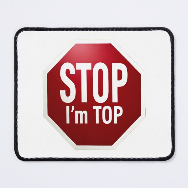 Item preview, Stop I'm top designed and sold by A-to-y.