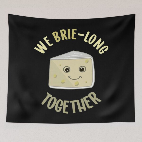 Item preview, We Brie Long Together Funny Cheese Food Pun Brie Lover designed and sold by ReinholdThie.