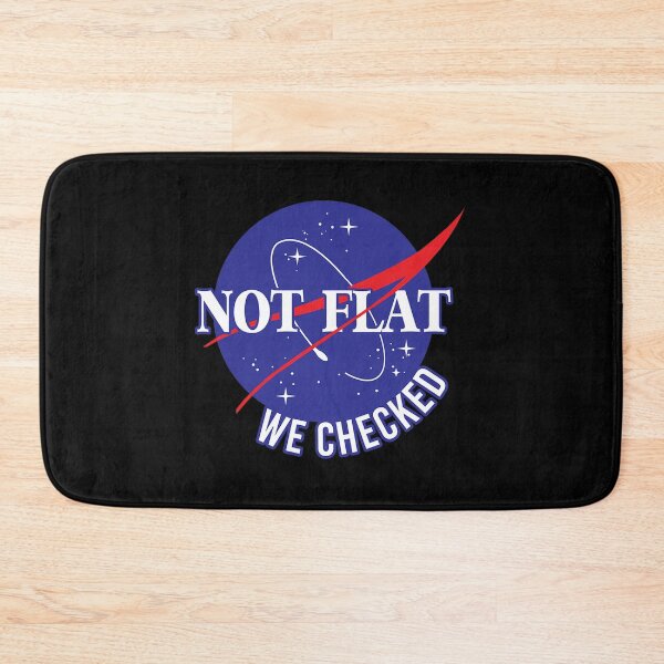 Item preview,  Nasa Not Flat We Checked designed and sold by DockssCollins.