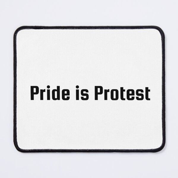 Item preview, Pride is Protest designed and sold by Ninjacatoff.
