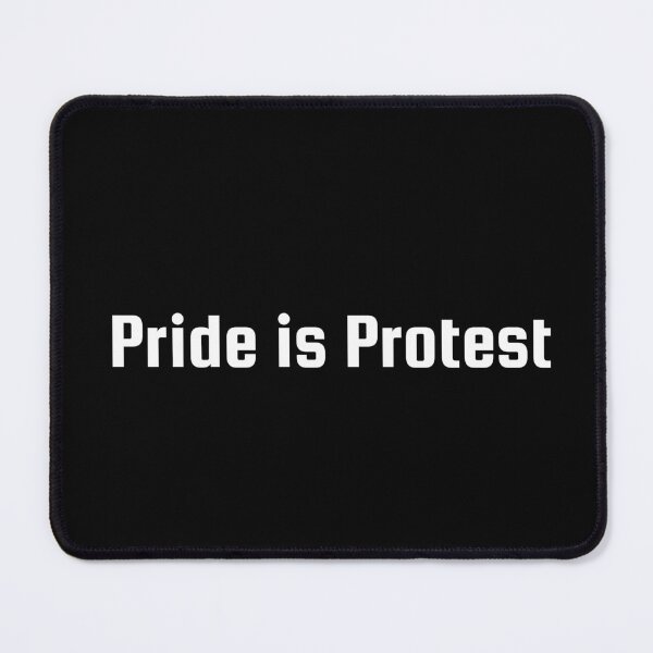 Item preview, Pride is Protest designed and sold by Ninjacatoff.