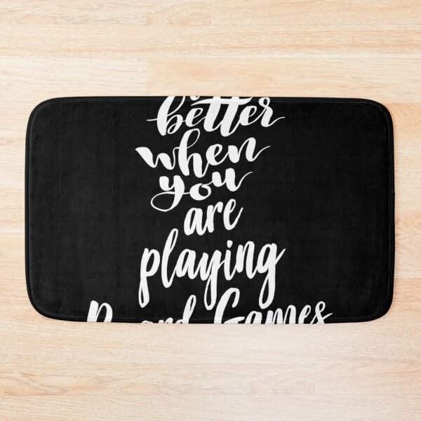 Item preview, Life Is Better When You Are Playing Board Games designed and sold by ShaunBernhard.