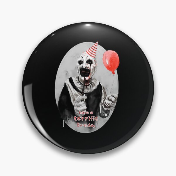 Item preview, Have A Terrific Birthday Terrifier designed and sold by HenryMitchell1.