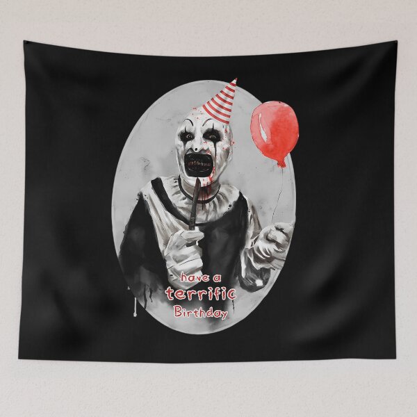 Item preview, Have A Terrific Birthday Terrifier designed and sold by HenryMitchell1.