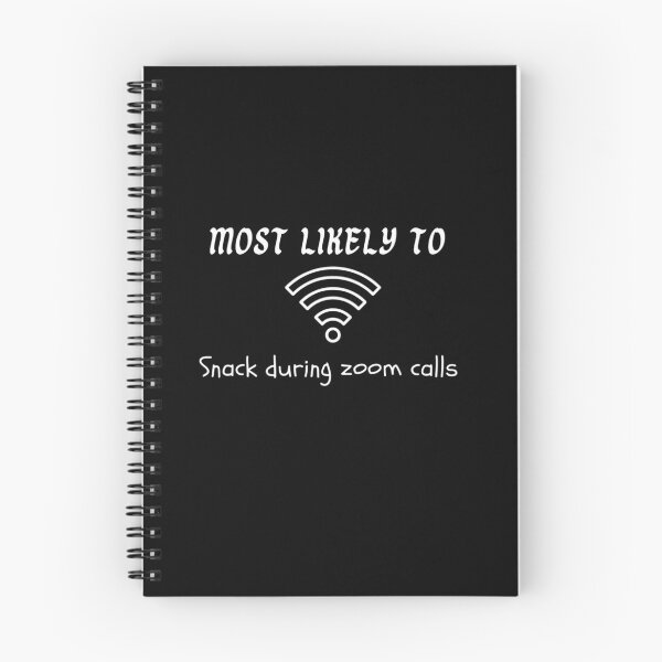 Item preview, Most likely to snack during Zoom calls designed and sold by Boldna.