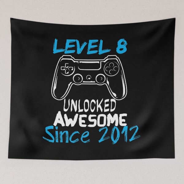 Item preview, Level 8 Unlocked Awesome Since 2012 - Gamer - Gaming designed and sold by rexbailey3.