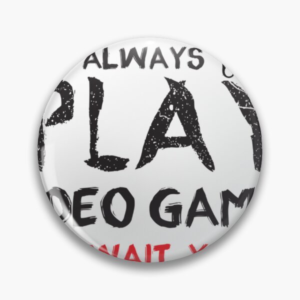 Item preview, I Don'T Always Play Video Games ... Oh Wait Yes I Do - Gaming - Gamer designed and sold by ShaunBernhard.