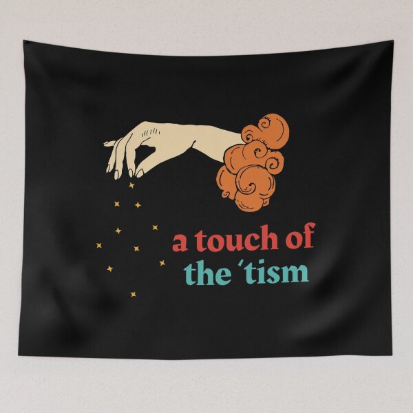 Item preview,  A Touch Of The 'Tism designed and sold by DockssCollins.