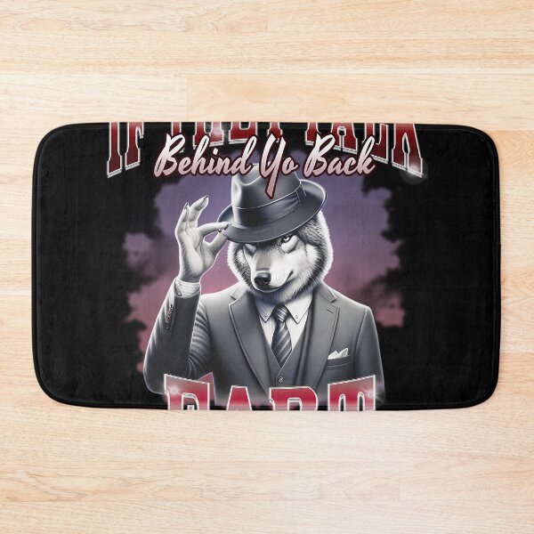 Item preview, If They Talk Behind Yo Back Fart – Funny Quote Meme Design designed and sold by DanielleMargie.