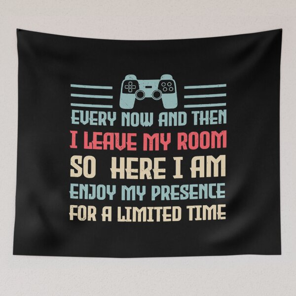 Item preview, Every Now And Then I Leave My Room Funny Gaming Gamer Retro designed and sold by AshtynWittkop.