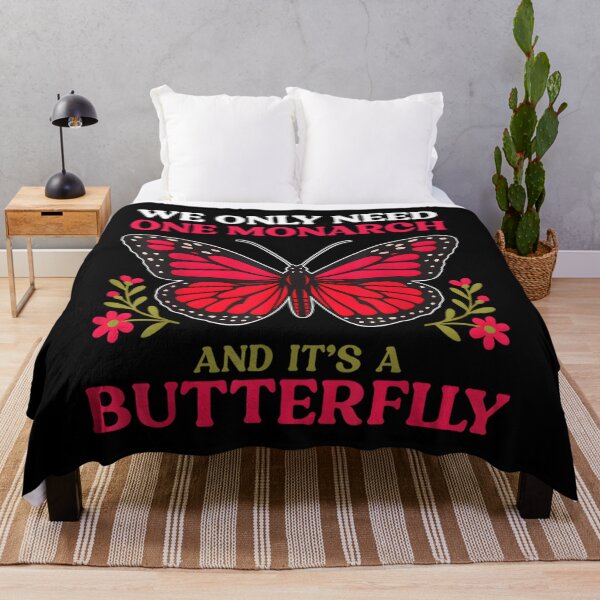 Item preview, We Only Need One Monarch And Its A Butterfly designed and sold by lillakroetzsh.