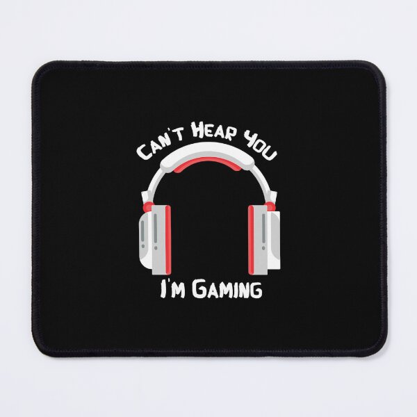 Item preview, Can'T Hear You I'M Gaming - Online Games designed and sold by JerseyBanek91.