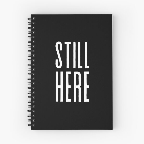 Item preview, Still here - Motivational quote, mental health matters designed and sold by shanesil.
