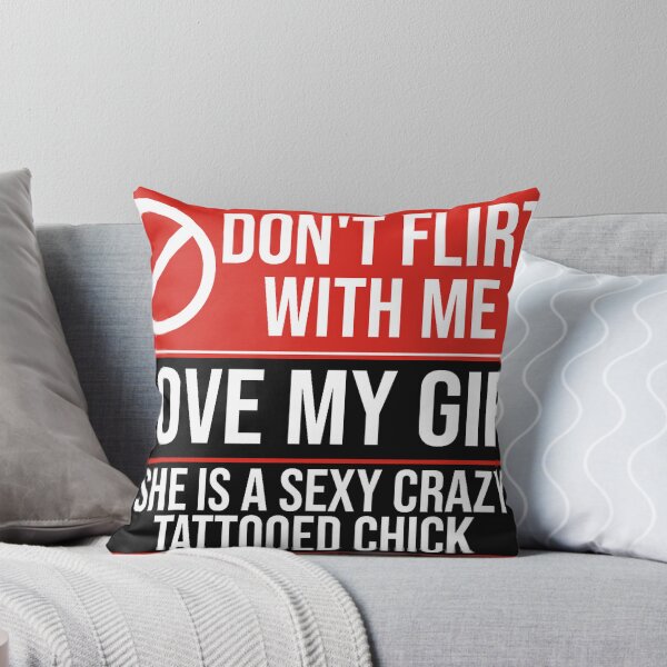 Item preview, Don't Flirt with Me I love My Girl, crazy tattooed chick and she will murder you designed and sold by forthelovat12.
