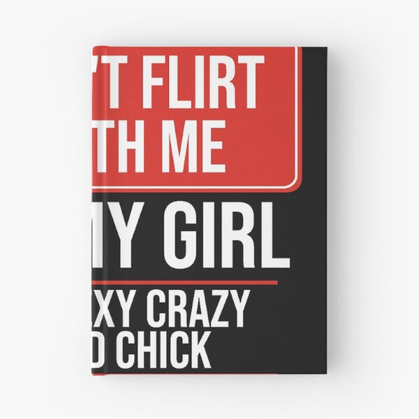 Item preview, Don't Flirt with Me I love My Girl, crazy tattooed chick and she will murder you designed and sold by forthelovat12.