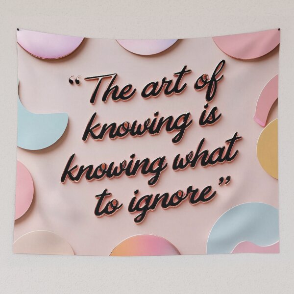 Item preview, The art of knowing is knowing what to ignore 39 designed and sold by Tom-Johnson.