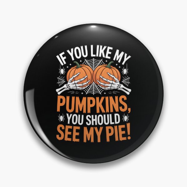 Item preview, Pumpkins Pie Humor Funny Halloween Joke designed and sold by DeadlockCrew.