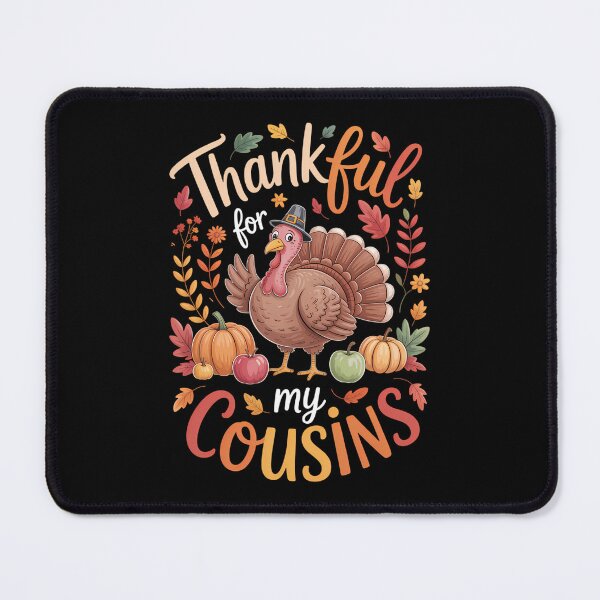 Item preview, Thankful For My Cousins Happy Thanksgiving designed and sold by brynatshop.