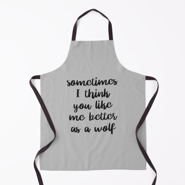 Item preview, Sometimes I think you like me better as a wolf designed and sold by ABoyBoutiqueJC.