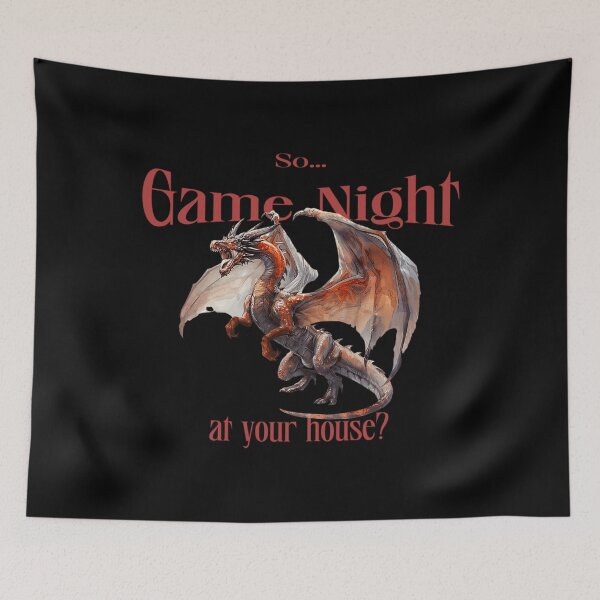 Item preview, So Game Night At Your House Dragon T-Shirt designed and sold by AshtynWittkop.