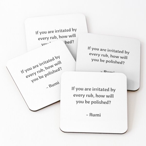 Item preview, Rumi Quotes - If you are irritated by every rub, how will you be polished? designed and sold by Inspirationmotivation.