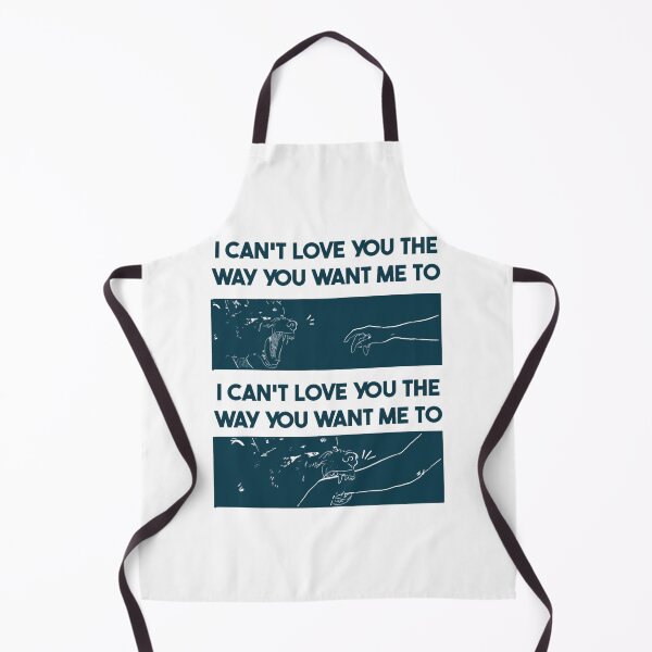 Item preview, I Can_t Love You the Way You Want Me To Oversized  designed and sold by Pascualscheel.