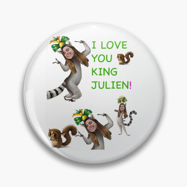 Item preview, I Love You King Julien Baker designed and sold by Pascualscheel.
