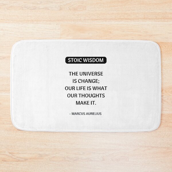 Item preview, Stoic Quotes - Marcus Aurelius - Philosophy - The Universe is change - life is what our thoughts make it designed and sold by Inspirationmotivation.