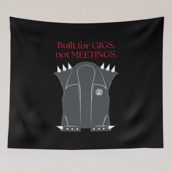 Item preview, Built For Gigs, Not Meetings designed and sold by ObsidianDaz.