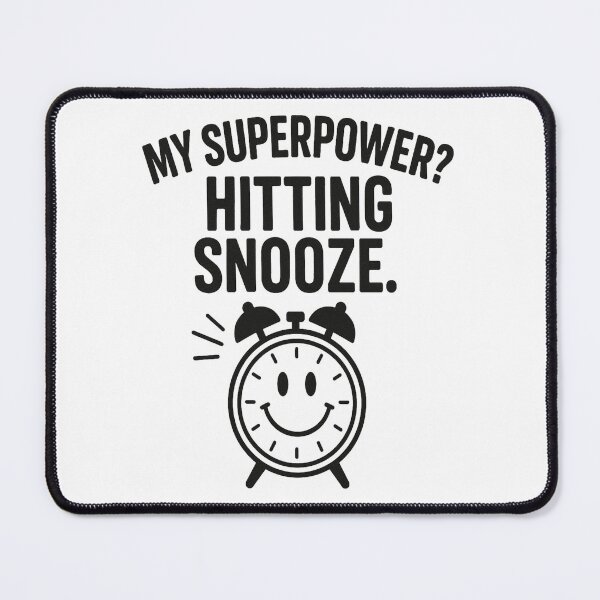 Item preview, My Superpower? Hitting Snooze. designed and sold by MerchVisionary.