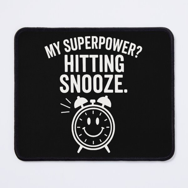 Item preview, My Superpower? Hitting Snooze. designed and sold by MerchVisionary.