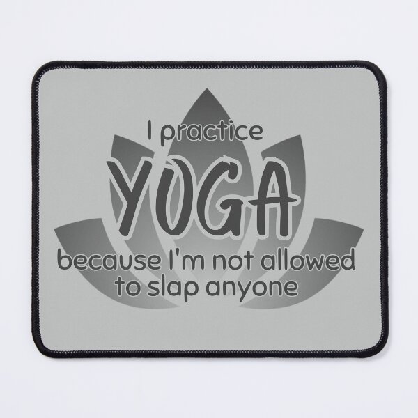 Item preview, Funny Sarcastic Yoga Phrase Lotus Flower on Gray designed and sold by TackyTime.