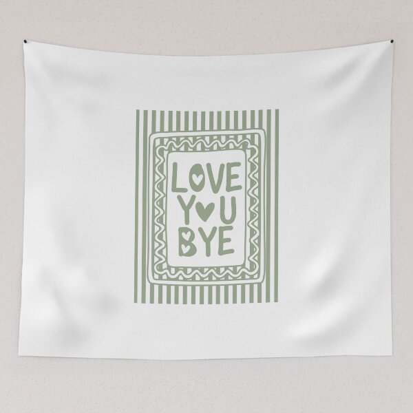 Item preview, Love You Bye - Sage designed and sold by Dondonmart.