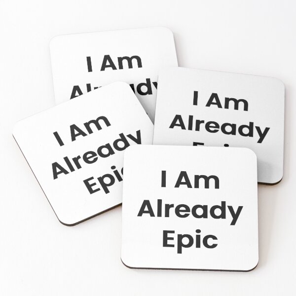 Item preview, I Am Already Epic designed and sold by The Winning Formula™ Prints.