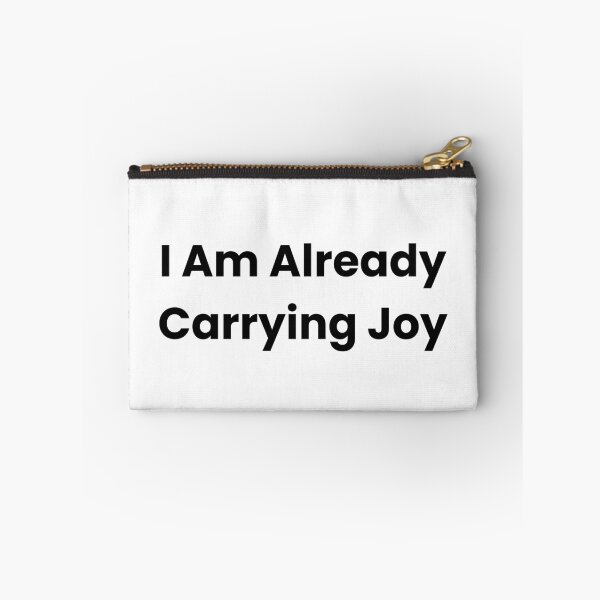 Item preview, I Am Already Carrying Joy designed and sold by The Winning Formula™ Prints.