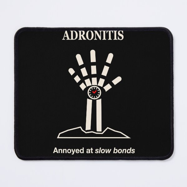 Item preview, Adronitis T-Shirt – Annoyed At Slow Bonds designed and sold by OpenLidStudio.