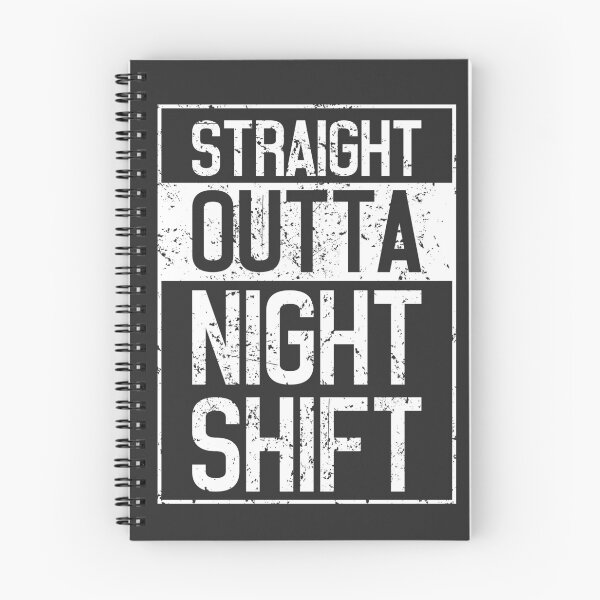 Item preview, Straight Outta Night Shift - Gifts For Night Shift Workers designed and sold by deepsenses.