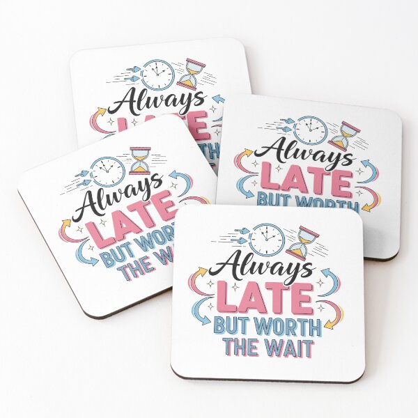 Item preview, Always Late designed and sold by MedIA-store.