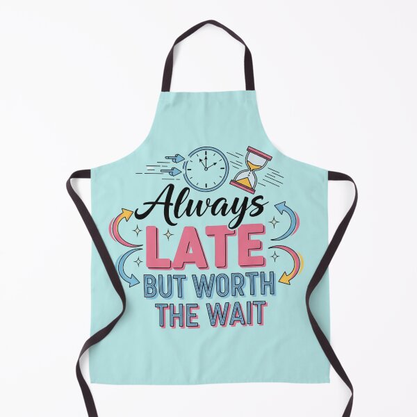 Item preview, Always Late designed and sold by MedIA-store.