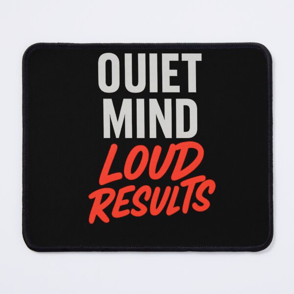 Item preview, Quiet Mind, Loud Results – Motivational Typography Shirt | Productivity, Discipline, Gym Streetwear designed and sold by NEVERTHELESS.TM.