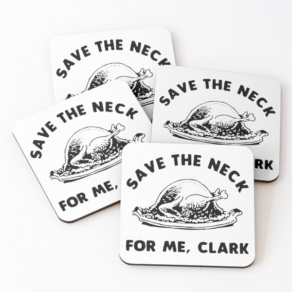 Item preview, Funny Christmas Funny Thanksgiving Save The Neck For Me Clark  designed and sold by SHOPATOR.