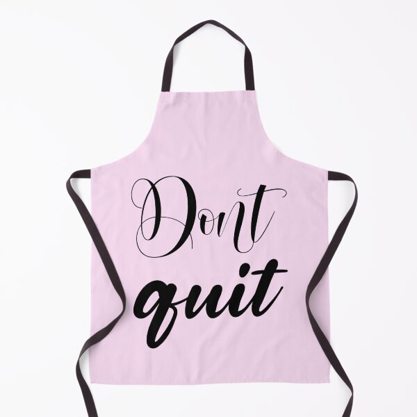 Item preview, Don't Quit Motivation Design designed and sold by WarriorsArmour.