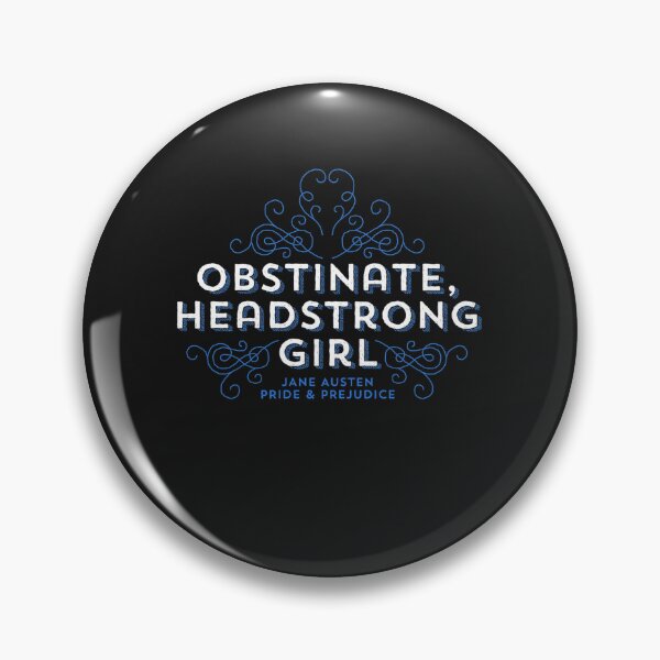 Item preview, Jane Austen, Obstinate Headstrong Girl designed and sold by LockmanJesse.