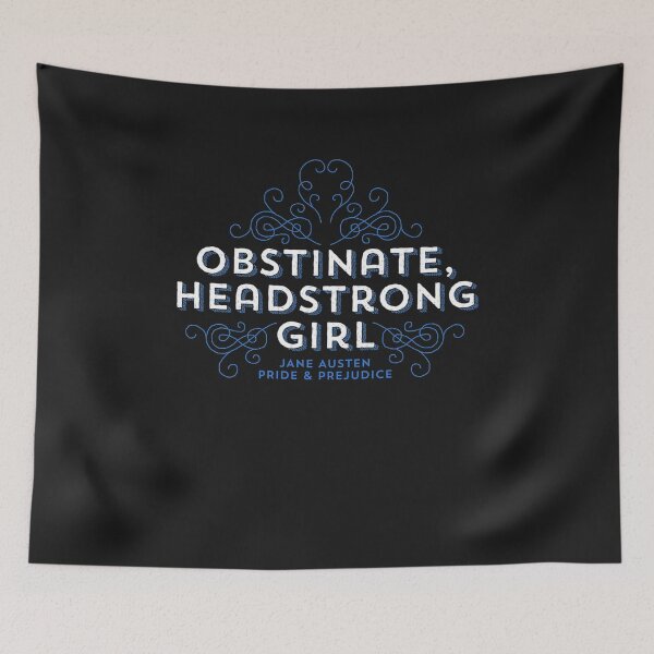 Item preview, Jane Austen, Obstinate Headstrong Girl designed and sold by LockmanJesse.