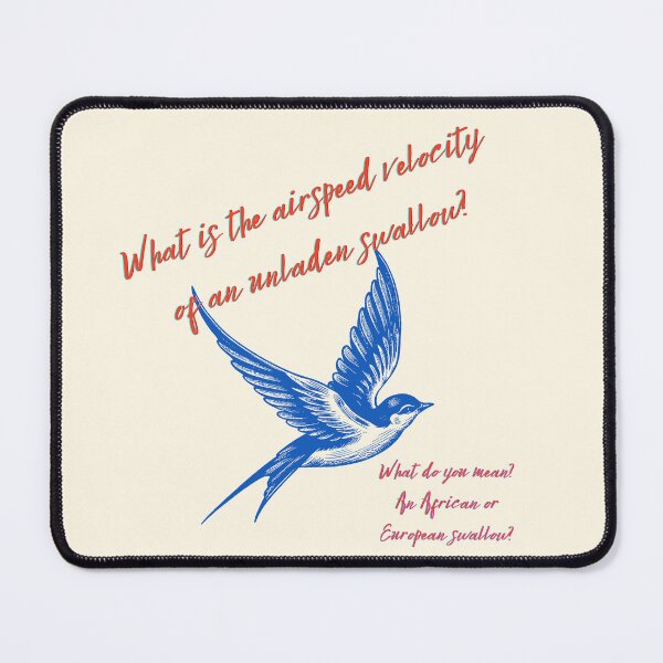Item preview, Airspeed Velocity of an Unladen Swallow – Monty Python Inspired Quote designed and sold by Totally Gen X.