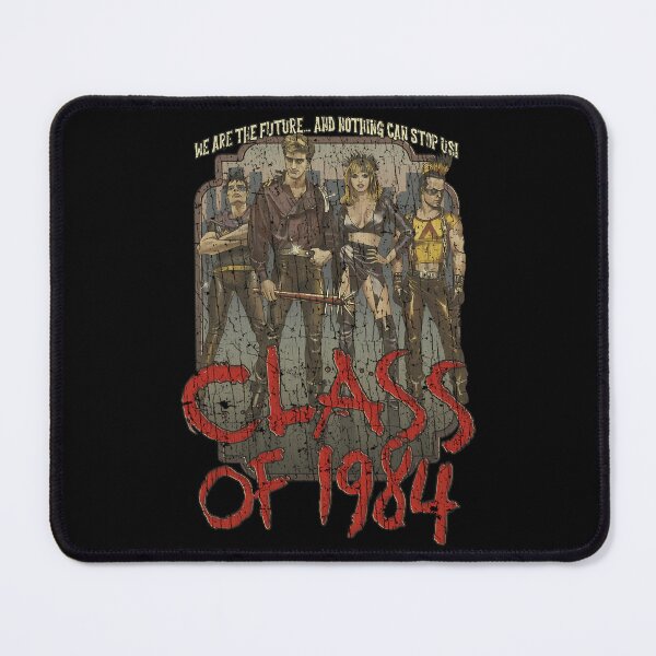 Item preview, We are the future and nothing can stop us! Class Of 1984 designed and sold by SANBLAKEYSHOP.