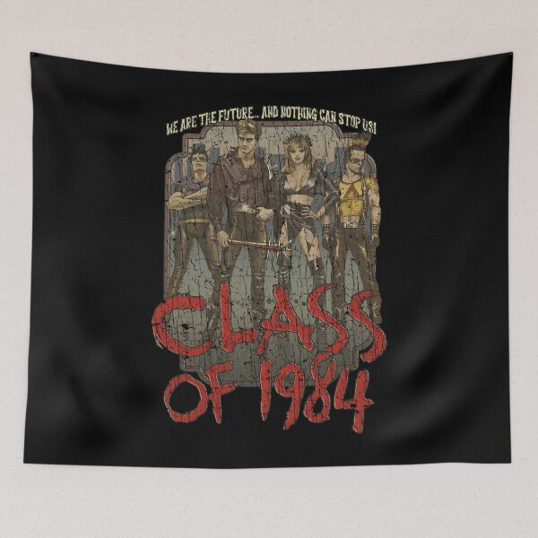 Item preview, We are the future and nothing can stop us! Class Of 1984 designed and sold by SANBLAKEYSHOP.