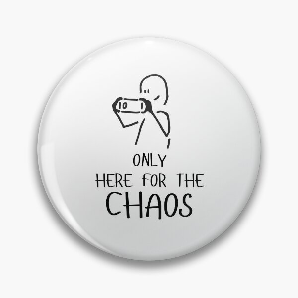 Item preview, Only here for the Chaos designed and sold by Melty Shirts.